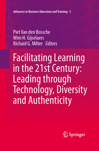 Facilitating Learning in the 21st Century: Leading through Technology, Diversity and Authenticity