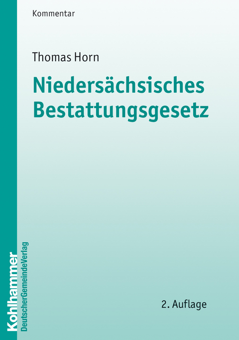 Nieders&auml;chsisches Bestattungsgesetz - Thomas Horn