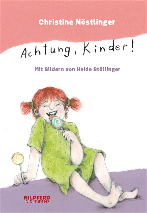 Achtung, Kinder! - Christine N&ouml;stlinger