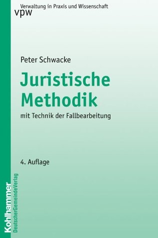 Juristische Methodik - Peter Schwacke