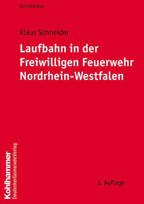 Laufbahn in der Freiwilligen Feuerwehr Nordrhein- Westfalen - Klaus Schneider