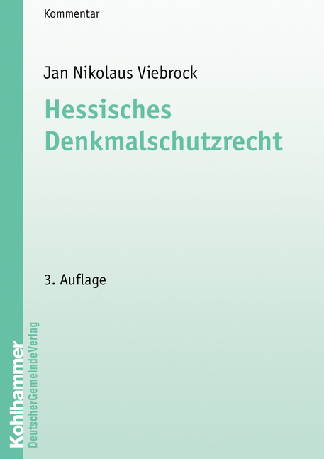 Hessisches Denkmalschutzrecht - Jan Nikolaus Viebrock