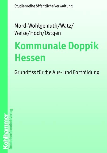 Kommunale Doppik Hessen - Bernhard Mord-Wohlgemuth, J&uuml;rgen Watz, Thorsten Weise, Carsten Hoch, Stephan Ostgen