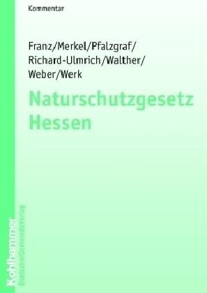 Naturschutzgesetz Hessen - Thorsten Franz, Ute Merkel, KIaus Pfalzgraf, Harald Walther, Florian Weber, Klaus Werk