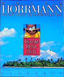 Wo die Welt am sch&ouml;nsten ist - Heinz Horrmann