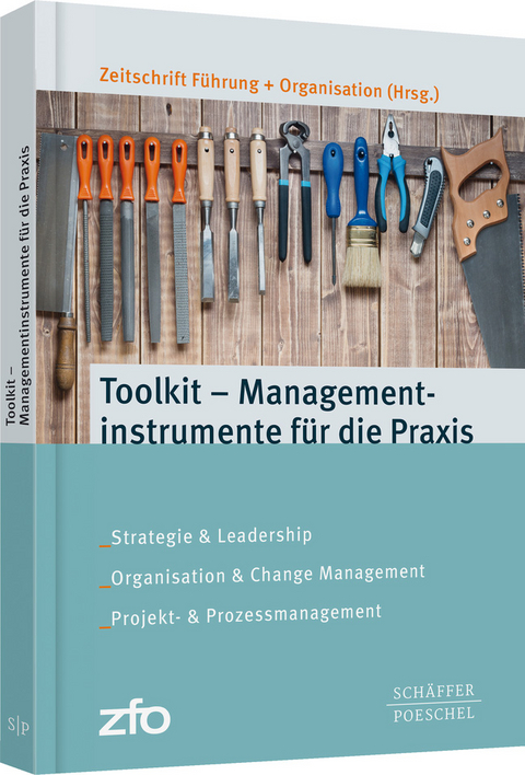 Toolkit - Managementinstrumente f&uuml;r die Praxis - 