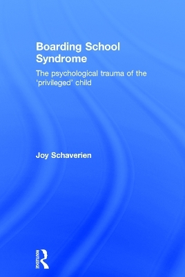 Boarding School Syndrome - Joy Schaverien