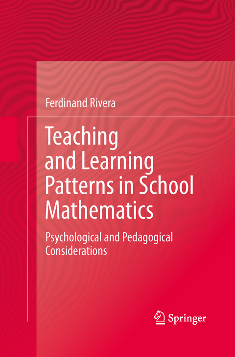 Teaching and Learning Patterns in School Mathematics - Ferdinand Rivera