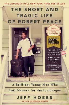 The Short and Tragic Life of Robert Peace - Jeff Hobbs