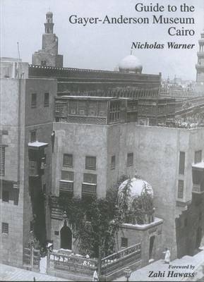 Guide to the Gayer-Anderson Museum Cairo