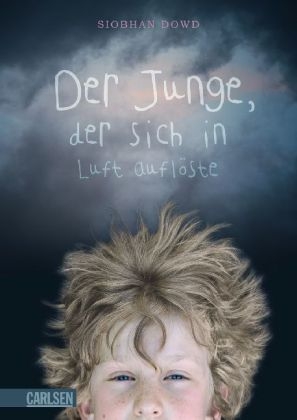 Der Junge, der sich in Luft aufl&ouml;ste - Siobhan Dowd