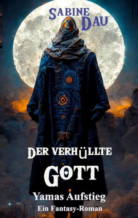 Der verh&uuml;llte Gott - Sabine Dau