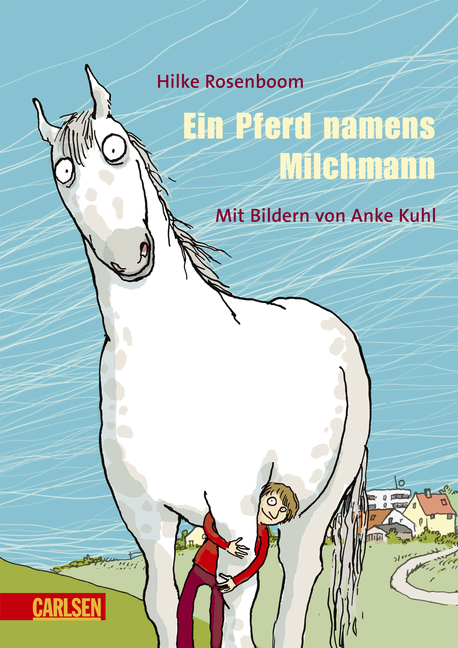Ein Pferd namens Milchmann - Hilke Rosenboom