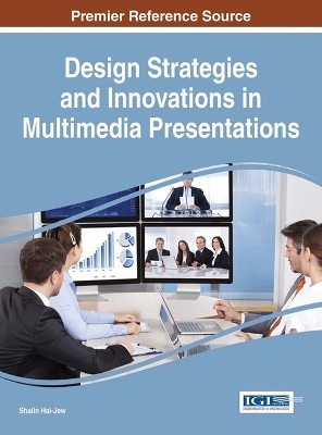 Design Strategies and Innovations in Multimedia Presentations - 