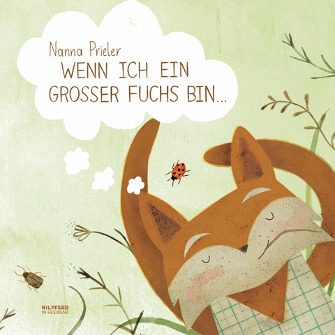 Wenn ich ein gro&szlig;er Fuchs bin... - Nanna Prieler