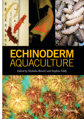Echinoderm Aquaculture - Nicholas Brown, Steve Eddy