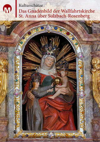 Das Gnadenbild der Wallfahrtskirche St. Anna über Sulzbach-Rosenberg