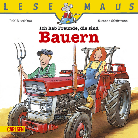 LESEMAUS, Band 63: Ich hab Freunde, die sind Bauern
