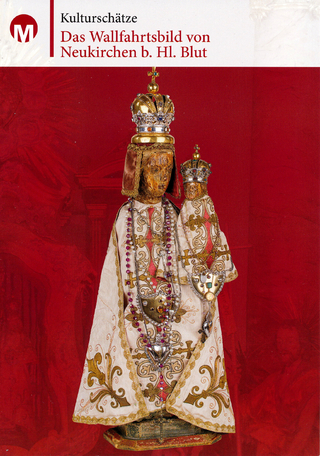 Das Wallfahrtsbild von Neukirchen b.Hl.Blut