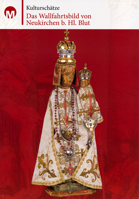 Das Wallfahrtsbild von Neukirchen b.Hl.Blut - Ludwig Baumann