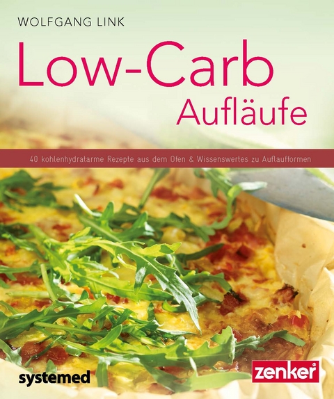 Low-Carb-Aufl&auml;ufe - Wolfgang Link