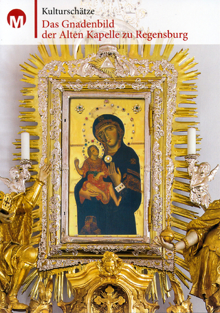 Das Gnadenbild der Alten Kapelle zu Regensburg