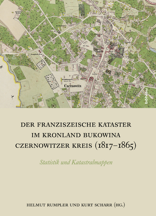Der Franziszeische Kataster im Kronland Bukowina/Czernowitzer Kreis (1817-1865)