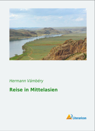 Reise in Mittelasien