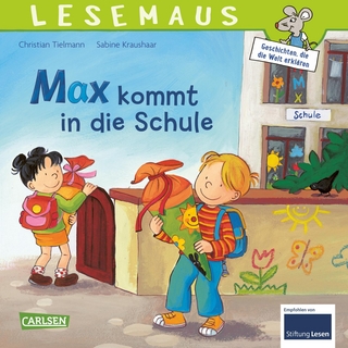 LESEMAUS 70: Max kommt in die Schule