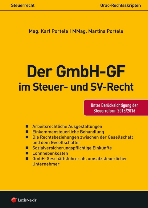 Der GmbH-GF im Steuer- und Sozialversicherungsrecht - Martina Portele, Karl Portele