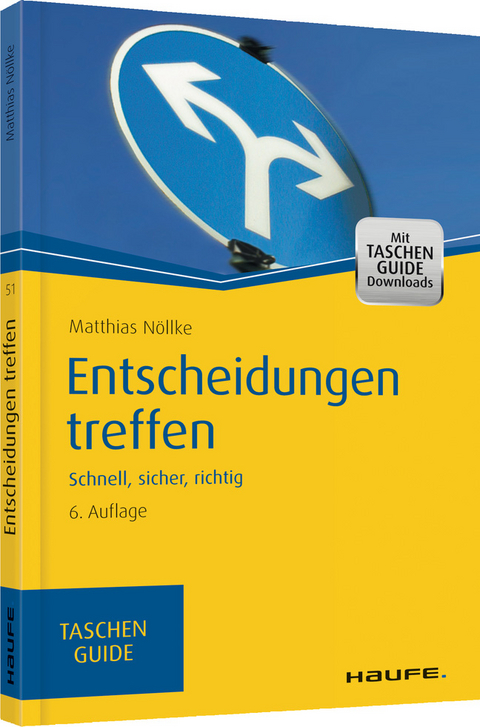 Entscheidungen treffen - Matthias N&ouml;llke