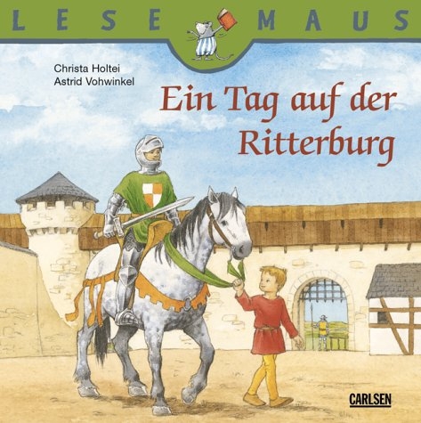 Ein Tag auf der Ritterburg - Christa Holtei