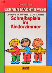 Schreibspiele im Kinderzimmer - Dorothee Raab