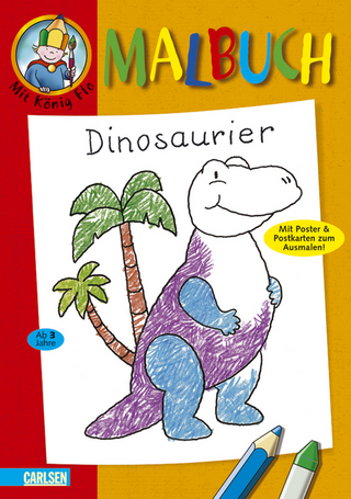 Mal- und Spielbuch mit König Flo, Band 15: Dinosaurier