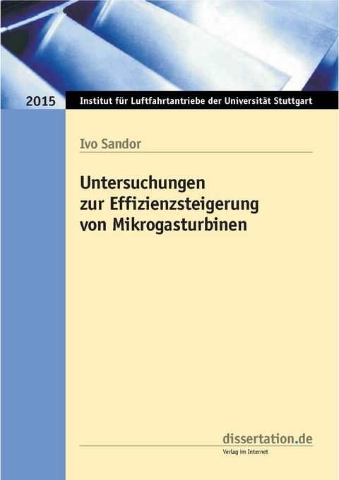 Untersuchungen zur Effizienzsteigerung von Mikrogasturbinen - Ivo Sandor