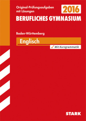 Abiturpr&uuml;fung Berufliches Gymnasium Baden-W&uuml;rttemberg - Englisch - Rainer Jacob