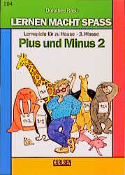 Meine kleine Rechenstunde - Plus und Minus - Dorothee Raab