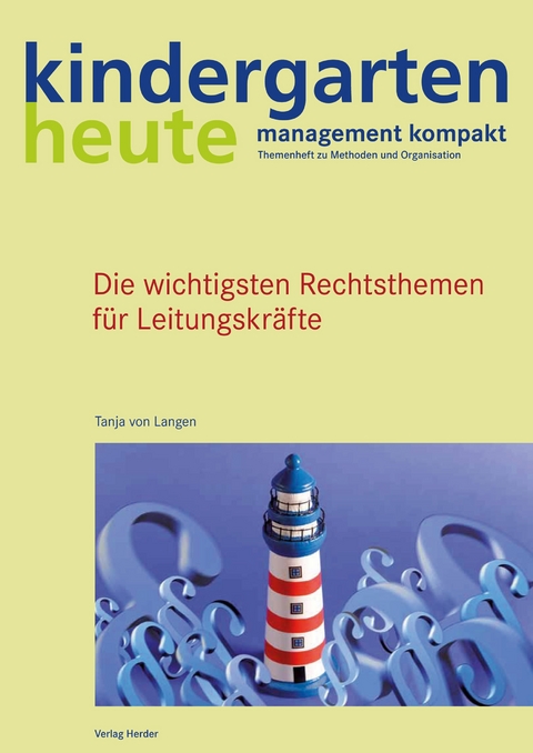 Die wichtigsten Rechtsthemen f&uuml;r Leitungskr&auml;fte - Tanja von Langen