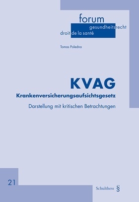 KVAG Krankenversicherungsaufsichtsgesetz - Tomas Poledna