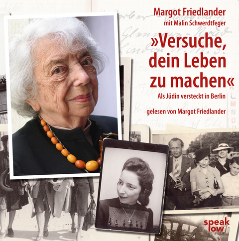 "Versuche, dein Leben zu machen" - Margot Friedlander