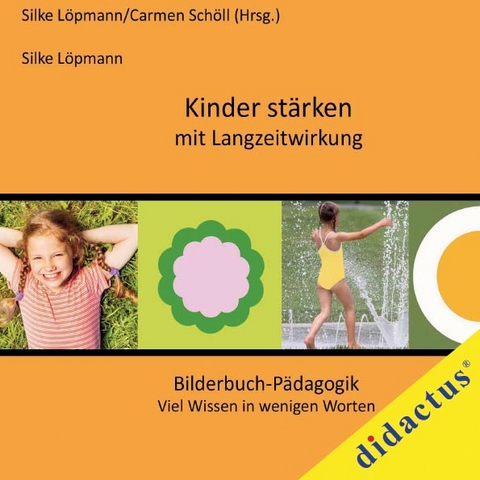 Kinder st&auml;rken mit Langzeitwirkung - Silke L&ouml;pmann