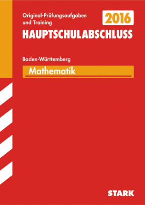 Abschlussprüfung Hauptschule Baden-Württemberg - Mathematik - Walter Schmid