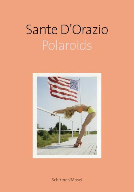 Polaroids - Sante D'Orazio