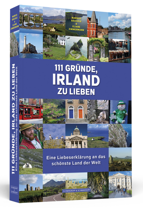 111 Gr&uuml;nde, Irland zu lieben - Markus B&auml;uchle, Eliane Zimmermann