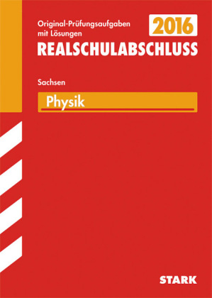 Abschlussprüfung Oberschule Sachsen - Physik Realschulabschluss