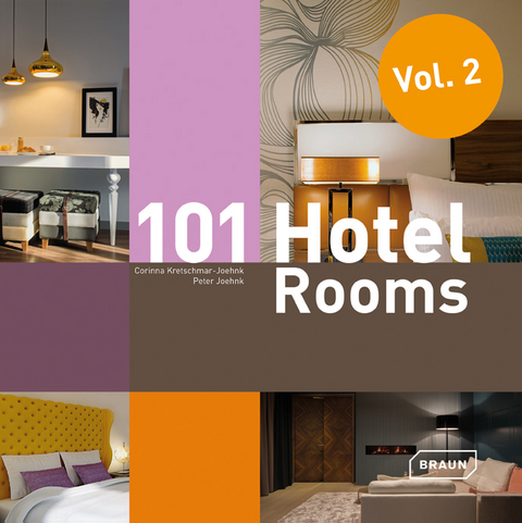 101 Hotel Rooms, Vol. 2 - Corinna Kretschmar-Joehnk, Peter Joehnk