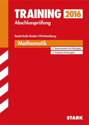 Training Abschlusspr&uuml;fung Realschule Baden-W&uuml;rttemberg - Mathematik - Dieter Gau&szlig;, Olaf Kl&auml;rner, Wolfgang Matschke, Marc M&ouml;llers