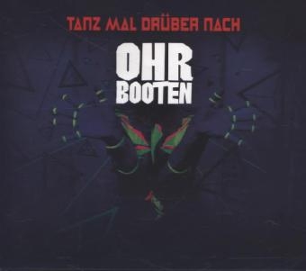 Tanz Mal Dr&uuml;ber Nach, 1 Audio-CD -  Ohrbooten