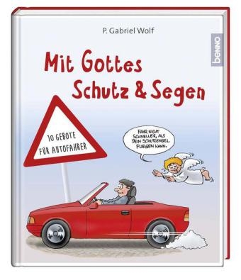 Geschenkbuch &raquo;Mit Gottes Schutz und Segen&laquo; - Gabriel Wolf