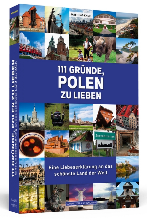 111 Gr&uuml;nde, Polen zu lieben - Matthias Kneip